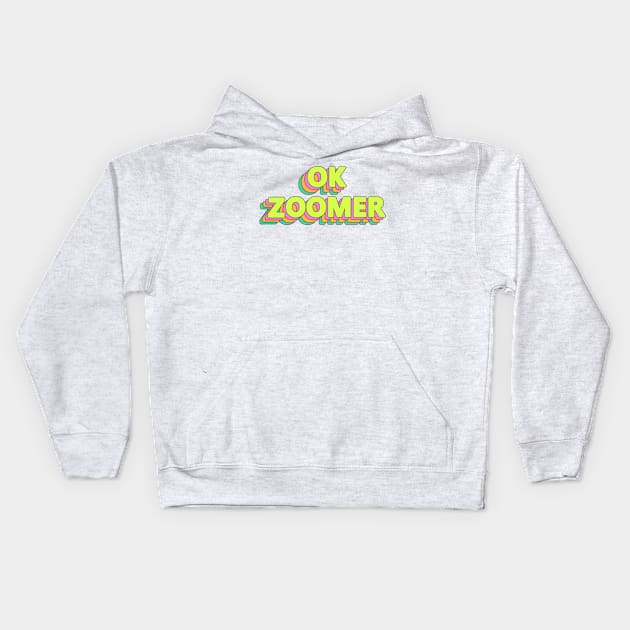 OK Zoomer Kids Hoodie by valentinahramov